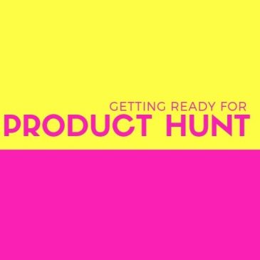 Getting Ready for Product Hunt